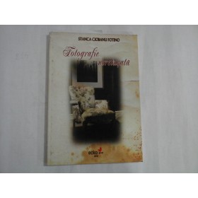   FOTOGRAFIE  NERETUSATA  -  Stanca  Ciobanu  FOTINO